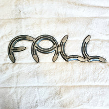 Load image into Gallery viewer, FALL Horseshoe Sign