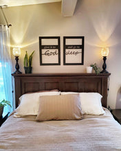 Load image into Gallery viewer, Give it to God and go to sleep