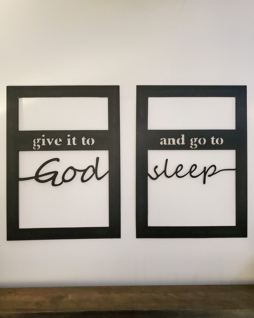 Give it to God and go to sleep