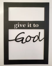 Load image into Gallery viewer, Give it to God and go to sleep
