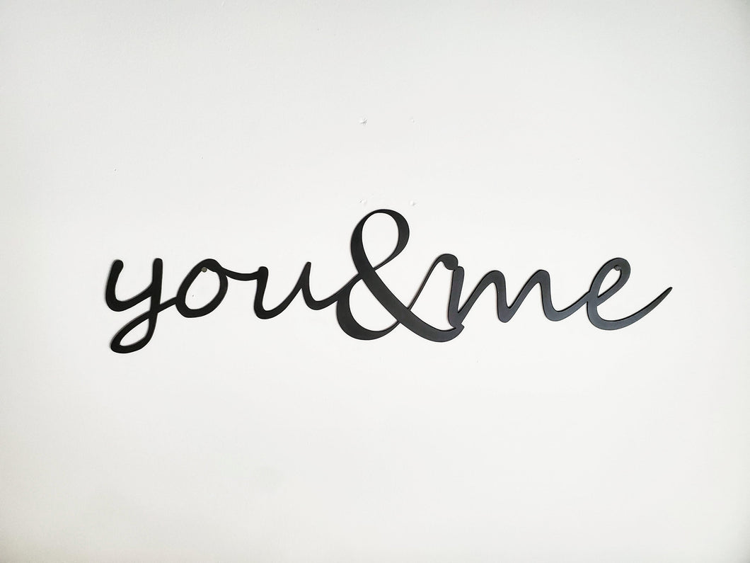 Metal Sign, You & Me Sign