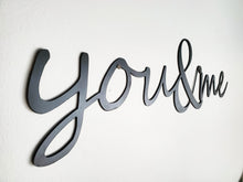 Load image into Gallery viewer, Metal Sign, You &amp; Me Sign
