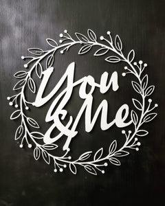 You & Me Sign in Wreath